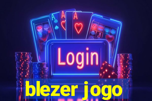 blezer jogo